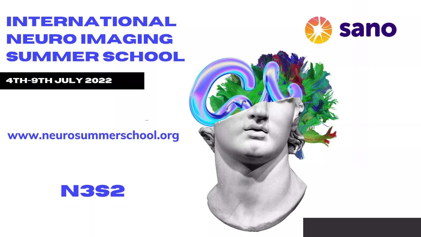 N3.S2 Neuro-Imaging, Neuro-Oncology, Neuro-Science Summer School 4-9th July 2022