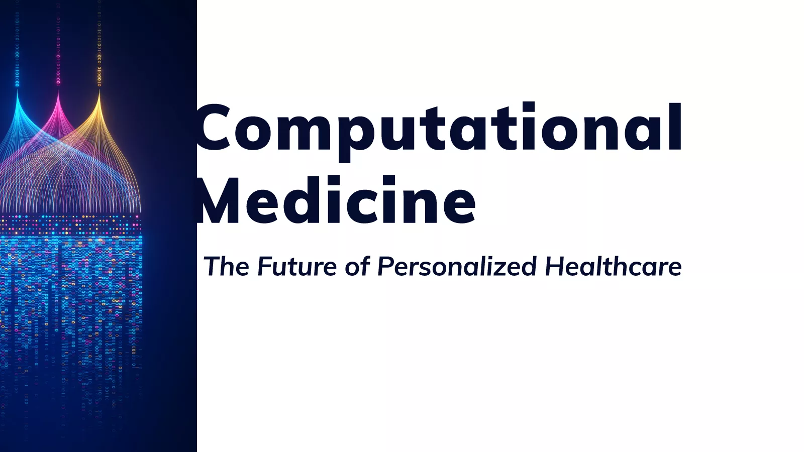 Computational Medicine – The Future of Personalized Healthcare