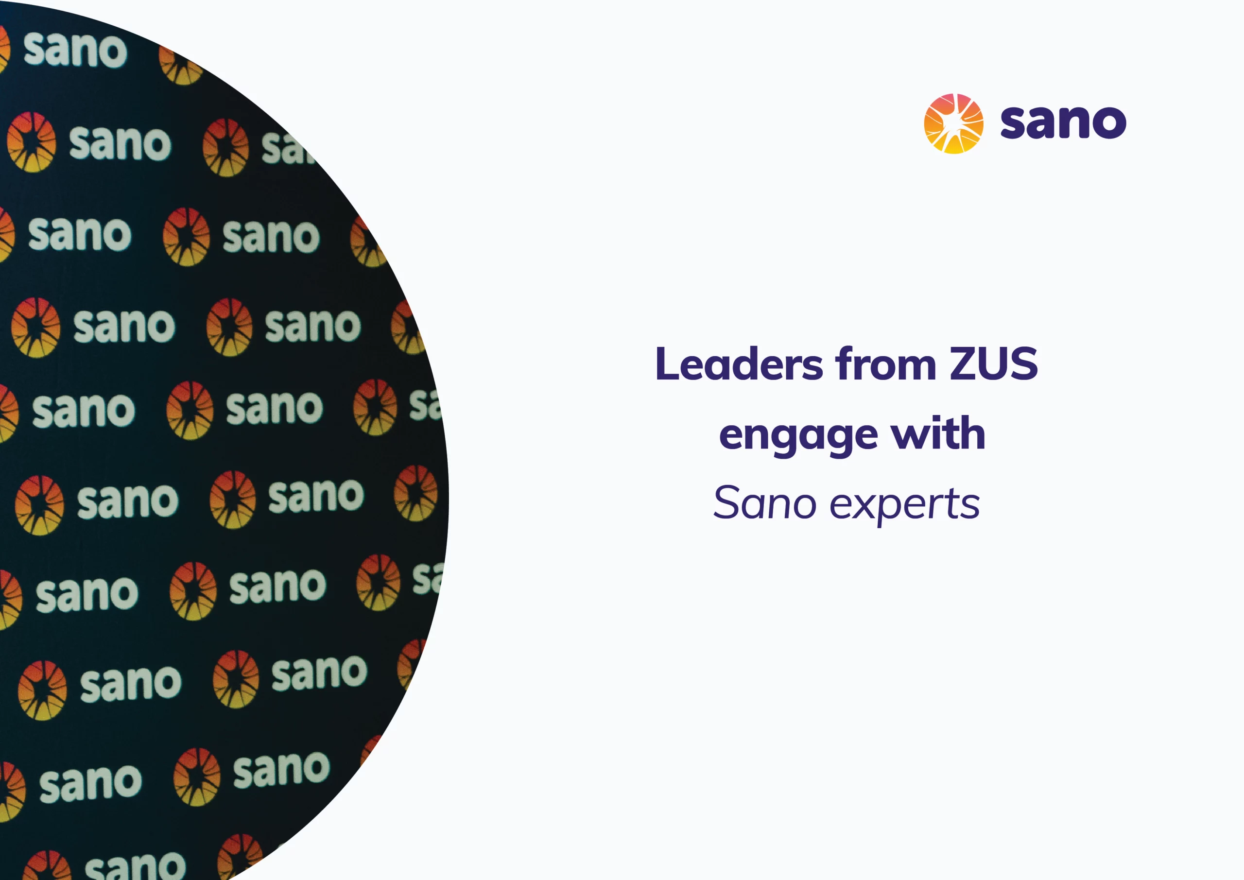 Leaders from ZUS engage with Sano experts 